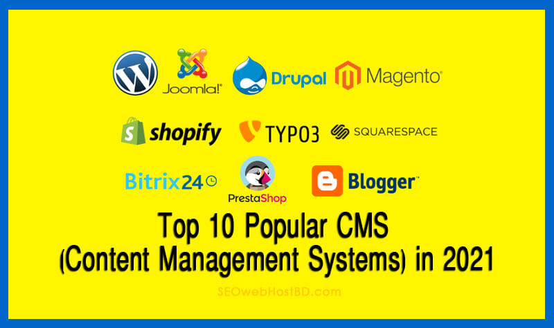 Top 10 popular CMS (Content Management Systems) in 2021